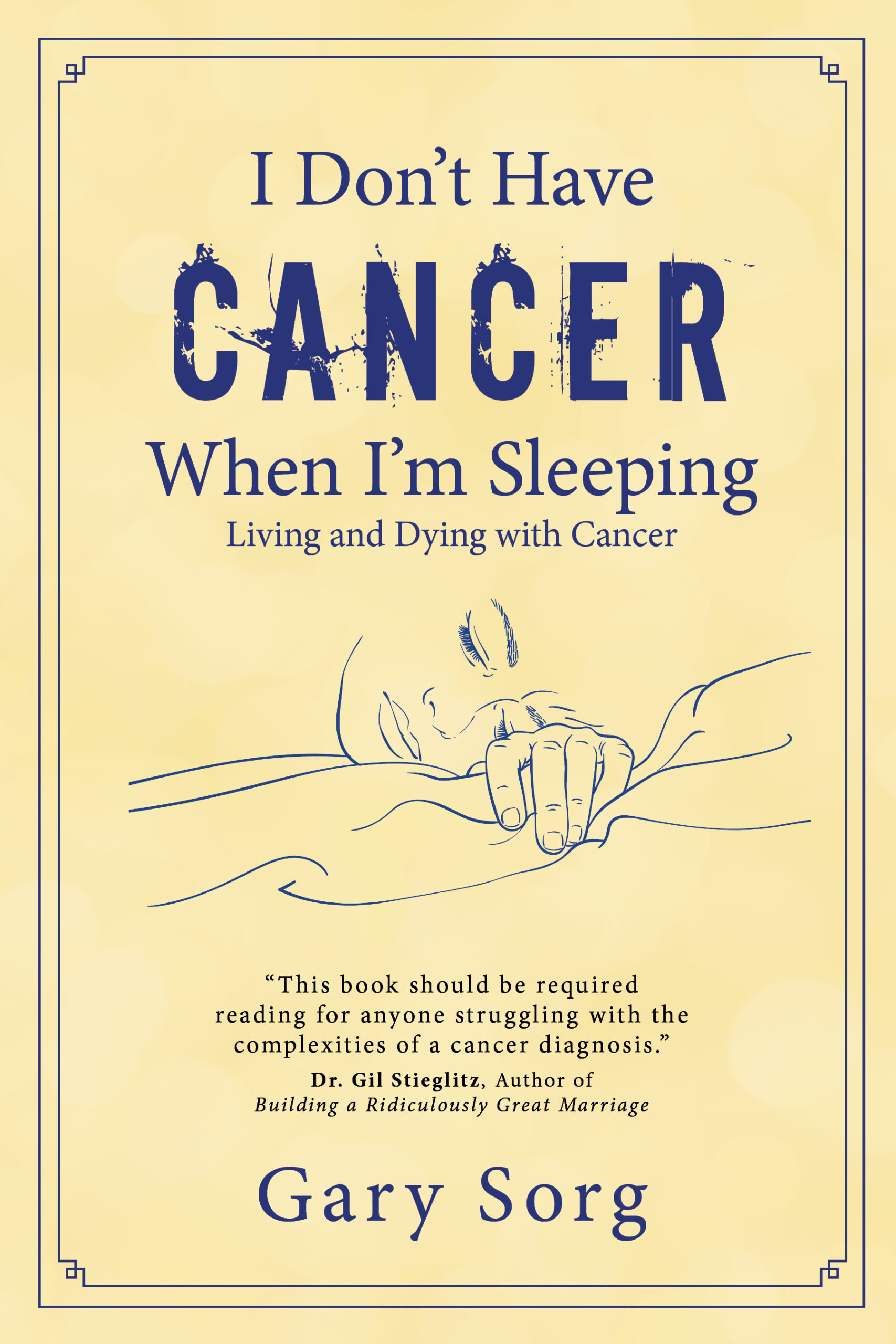 I Don't Have Cancer When I'm Sleeping